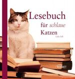 Lesebuch für schlaue Katzen Cover des Buches Lesebuch für schlaue Katzen (ISBN: 9783898368186)