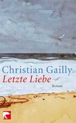 Letzte Liebe Cover des Buches Letzte Liebe (ISBN: 9783833303968)
