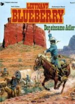 Leutnant Blueberry / Der einsame Adler Cover des Buches Leutnant Blueberry / Der einsame Adler (ISBN: 9783770405121)