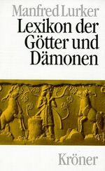 Lexikon der Götter und Dämonen Cover des Buches Lexikon der Götter und Dämonen (ISBN: 9783520463029)