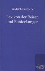 Lexikon der Reisen und Entdeckungen Cover des Buches Lexikon der Reisen und Entdeckungen (ISBN: 9783846094389)