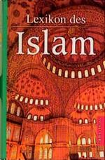 Lexikon des Islam Cover des Buches Lexikon des Islam (ISBN: 9783572010165)