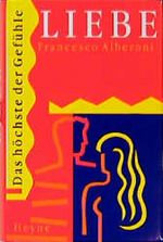 Liebe. Das höchste der Gefühle Cover des Buches Liebe. Das höchste der Gefühle (ISBN: 9783453130005)