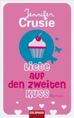 Liebe auf den zweiten Kuss Cover des Buches Liebe auf den zweiten Kuss (ISBN: 9783442470891)