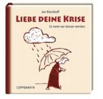 Liebe deine Krise Cover des Buches Liebe deine Krise (ISBN: 9783815789568)