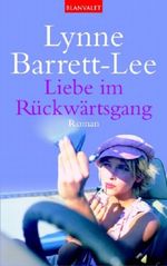 Liebe im Rückwärtsgang Cover des Buches Liebe im Rückwärtsgang (ISBN: 9783442359646)