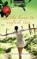 Liebe kann so einfach sein Cover des Buches Liebe kann so einfach sein (ISBN: 9783442370818)
