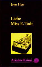 Liebe Miss E. Tadt Cover des Buches Liebe Miss E. Tadt (ISBN: 9783886195541)