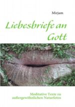 Liebesbriefe an Gott Cover des Buches Liebesbriefe an Gott (ISBN: 9783842340398)