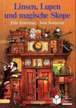 Linsen, Lupen und magische Skope Cover des Buches Linsen, Lupen und magische Skope (ISBN: 9783789134012)