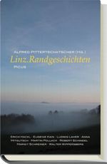 Linz. Randgeschichten Cover des Buches Linz. Randgeschichten (ISBN: 9783854526384)