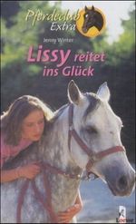 Lissy reitet ins Glück Cover des Buches Lissy reitet ins Glück (ISBN: 9783785542798)