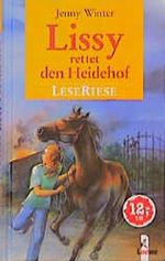 Lissy rettet den Heidehof Cover des Buches Lissy rettet den Heidehof (ISBN: 9783785535417)
