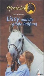 Lissy und die grosse Prüfung Cover des Buches Lissy und die grosse Prüfung (ISBN: 9783785542217)
