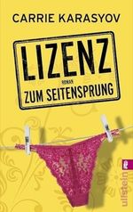 Lizenz zum Seitensprung Cover des Buches Lizenz zum Seitensprung (ISBN: 9783548268637)