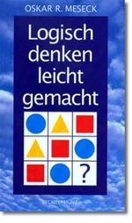 Logisch denken, leicht gemacht Cover des Buches Logisch denken, leicht gemacht (ISBN: 9783893500055)