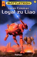 Loyal zu Liao. Cover des Buches Loyal zu Liao. (ISBN: 9783453126763)