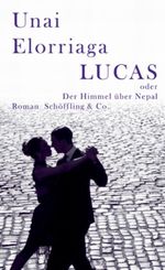 Lucas oder Der Himmel über Nepal Cover des Buches Lucas oder Der Himmel über Nepal (ISBN: 9783895611537)
