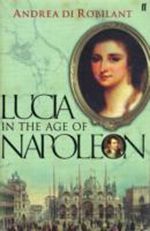 Lucia in the Age of Napoleon Cover des Buches Lucia in the Age of Napoleon (ISBN: 9780571233168)