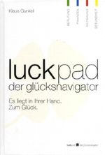 Luckpad Der Glücksnavigator Cover des Buches Luckpad Der Glücksnavigator (ISBN: 9783937948218)