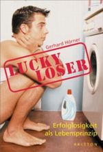 Lucky Loser Cover des Buches Lucky Loser (ISBN: 9783720523936)