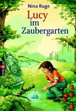 Lucy im Zaubergarten Cover des Buches Lucy im Zaubergarten (ISBN: 9783570216187)
