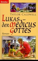Lukas - der Medicus Gottes Cover des Buches Lukas - der Medicus Gottes (ISBN: 9783870677343)