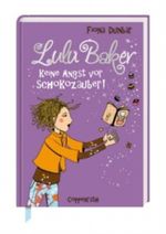 Lulu Baker - Keine Angst vor Schokozauber! Cover des Buches Lulu Baker - Keine Angst vor Schokozauber! (ISBN: 9783815768624)
