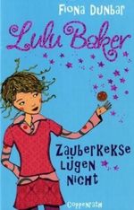 Lulu Baker - Zauberkekse lügen nicht Cover des Buches Lulu Baker - Zauberkekse lügen nicht (ISBN: 9783815768532)