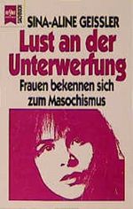 Lust an der Unterwerfung Cover des Buches Lust an der Unterwerfung (ISBN: 9783811811416)