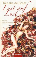 Lust auf Lust Cover des Buches Lust auf Lust (ISBN: 9783442465675)