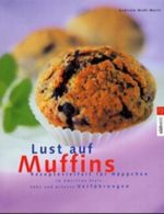 Lust auf Muffins Cover des Buches Lust auf Muffins (ISBN: B00268RR9Q)