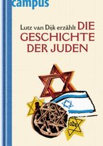 Lutz van Dijk erzählt die Geschichte der Juden Cover des Buches Lutz van Dijk erzählt die Geschichte der Juden (ISBN: 9783593385372)