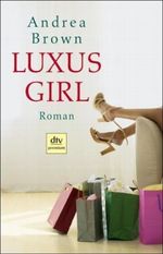 Luxus-Girl Cover des Buches Luxus-Girl (ISBN: 9783423245159)