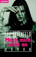 Mach mich nicht an Cover des Buches Mach mich nicht an (ISBN: 9783442423941)