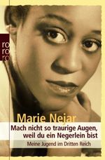 Mach nicht so traurige Augen, weil du ein Negerlein bist Cover des Buches Mach nicht so traurige Augen, weil du ein Negerlein bist (ISBN: 9783499622403)