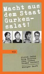 Macht aus dem Staat Gurkensalat Cover des Buches Macht aus dem Staat Gurkensalat (ISBN: 9783937989716)