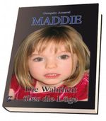 MADDIE - Die Wahrheit über die Lüge Cover des Buches MADDIE - Die Wahrheit über die Lüge (ISBN: 9783937987798)