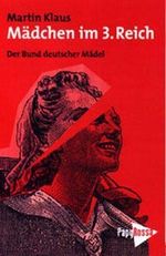 Mädchen im Dritten Reich Cover des Buches Mädchen im Dritten Reich (ISBN: 9783894381523)