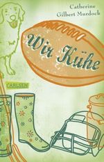 Mädchenbuch-Aktion: Wir Kühe Cover des Buches Mädchenbuch-Aktion: Wir Kühe (ISBN: 9783551311542)