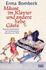 Mäuse im Klavier und andere liebe Gäste Cover des Buches Mäuse im Klavier und andere liebe Gäste (ISBN: 9783404145621)