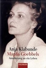 Magda Goebbels Cover des Buches Magda Goebbels (ISBN: 9783442151240)