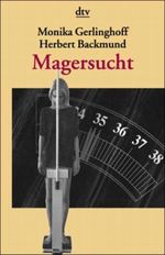 Magersucht Cover des Buches Magersucht (ISBN: 9783893730674)