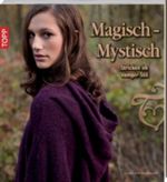 Magisch - Mystisch Cover des Buches Magisch - Mystisch (ISBN: 9783772467240)