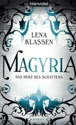 Magyria - Das Herz des Schattens Cover des Buches Magyria - Das Herz des Schattens (ISBN: 9783442268108)