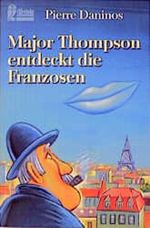 Major Thompson entdeckt die Franzosen Cover des Buches Major Thompson entdeckt die Franzosen (ISBN: 9783548237169)