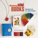 Making Mini Books Cover des Buches Making Mini Books (ISBN: 9781454702009)