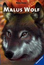 Malus Wolf Cover des Buches Malus Wolf (ISBN: 9783473522439)