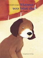 Mama, wo bist du? Cover des Buches Mama, wo bist du? (ISBN: 9783851950823)