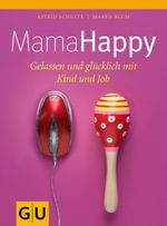 Mama Happy Cover des Buches Mama Happy (ISBN: 9783833815034)